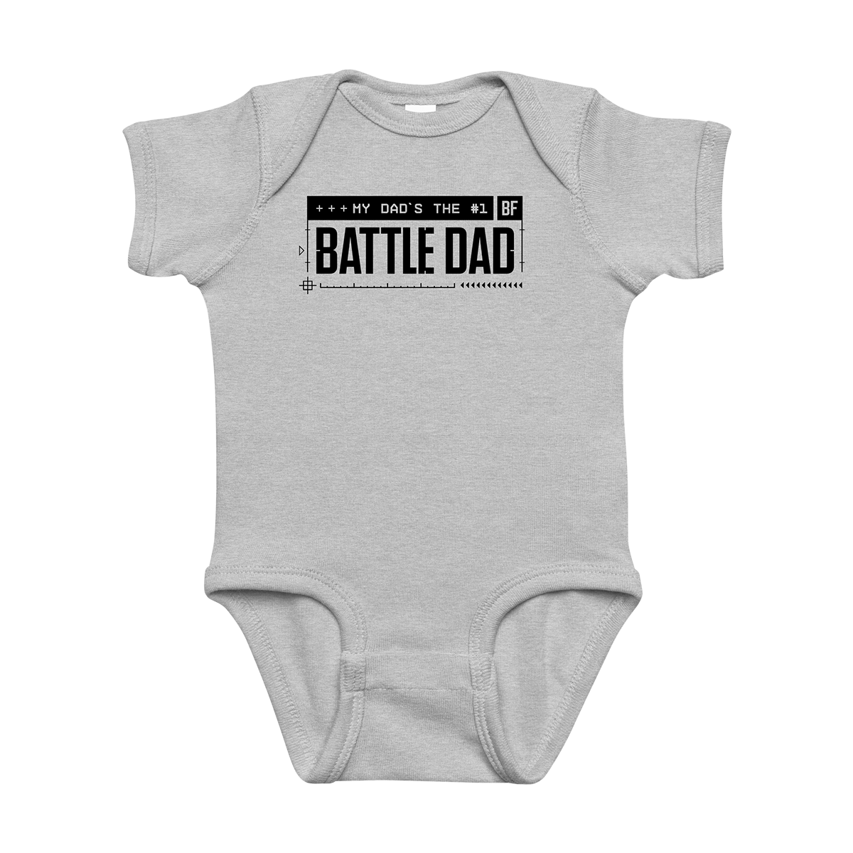 Gray baby onesie with 'My Dad's the #1 Battle Dad' text on a white background