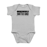Gray baby onesie with 'My Dad's the #1 Battle Dad' text on a white background